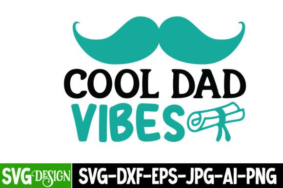 Cooler Dad Vibes SVG: Freebies & Graphics Review