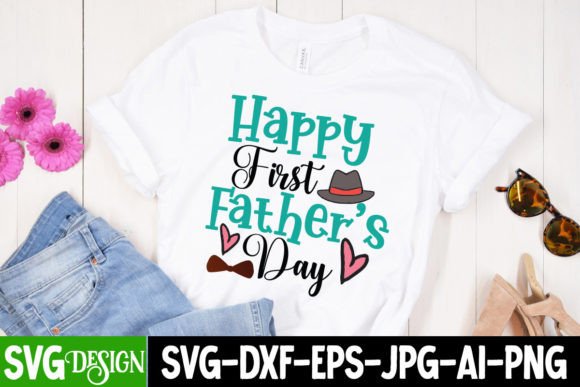First Father's Day SVG: Graphics for T-Shirt Designs