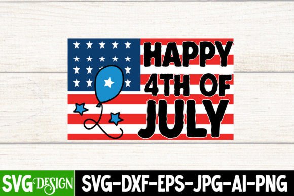 Happy 4th of July SVG: Graphics for T-Shirt Designs