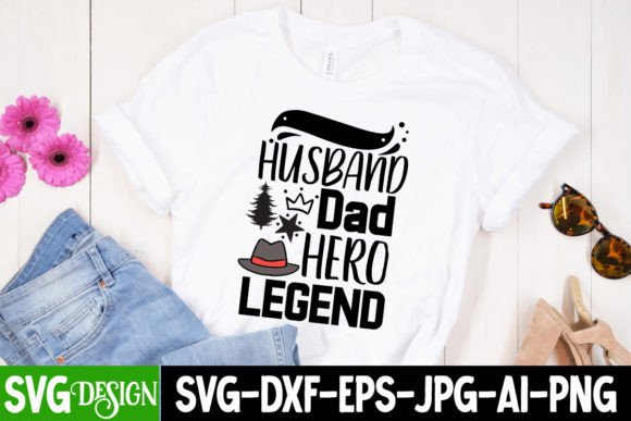 Husband Dad Hero Legend: Graphics for T-Shirt Designs