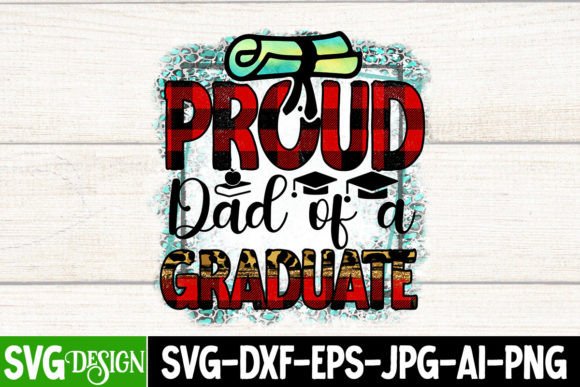 Proud Dad Graduate SVG: Graphics for T-Shirt Designs