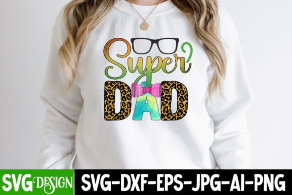Super Dad Sublimation Design: Graphics for T-Shirt Designs